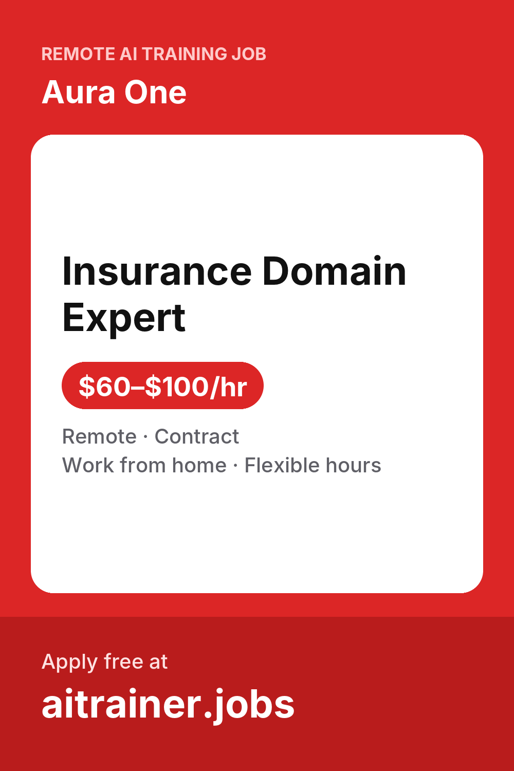 Insurance Domain Expert — Aura One — $60–100/hr (Remote, 2026) | AI ...